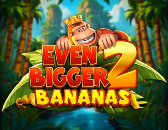 King Kong Cash Even Bigger Bananas 2