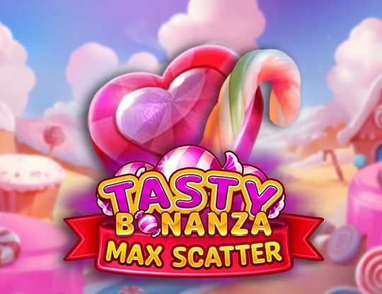 Tasty Bonanza Max Scatter