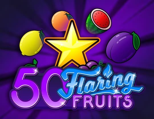 50 Flaring Fruits