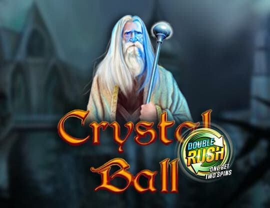 Crystal Ball - Double Rush