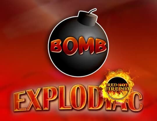 Explodiac - Red Hot Firepot
