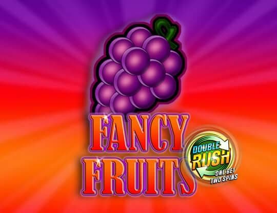 Fancy Fruits - Double Rush