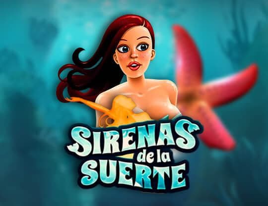 Sirenas De La Suerte