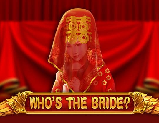 Who's the Bride?