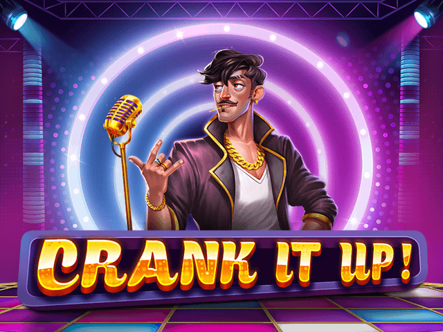 Crank It Up