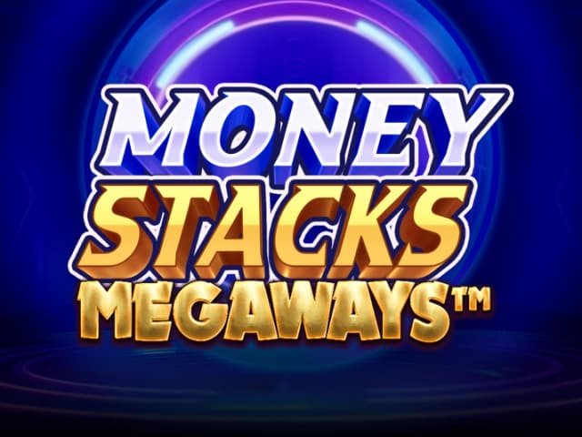 Money Stacks Megaways