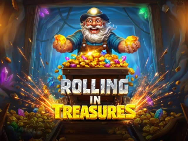 Rolling in Treasures
