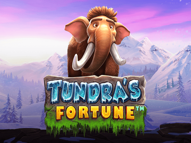 Tundra’s Fortune