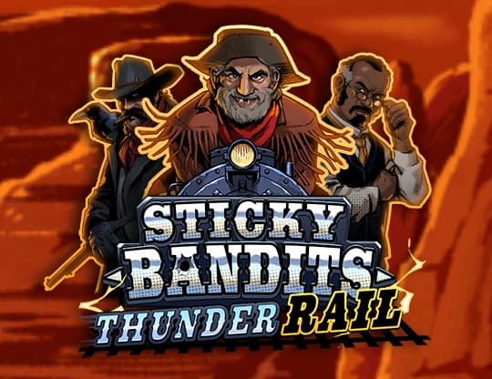Sticky Bandits Thunder Rail