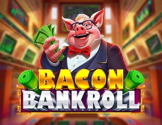 Bacon Bankroll