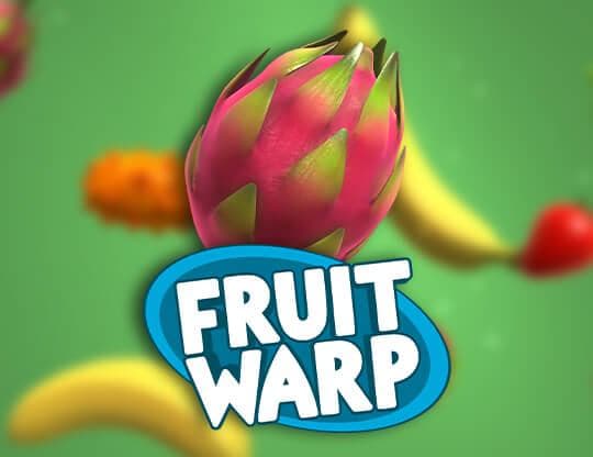 Fruit Warp