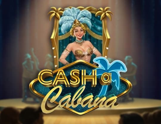 Cash-a-cabana
