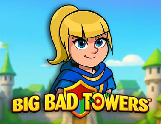 Big Bad Towers